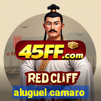 aluguel camaro